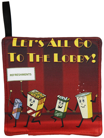 Let's All Go To The Lobby Pot Holder